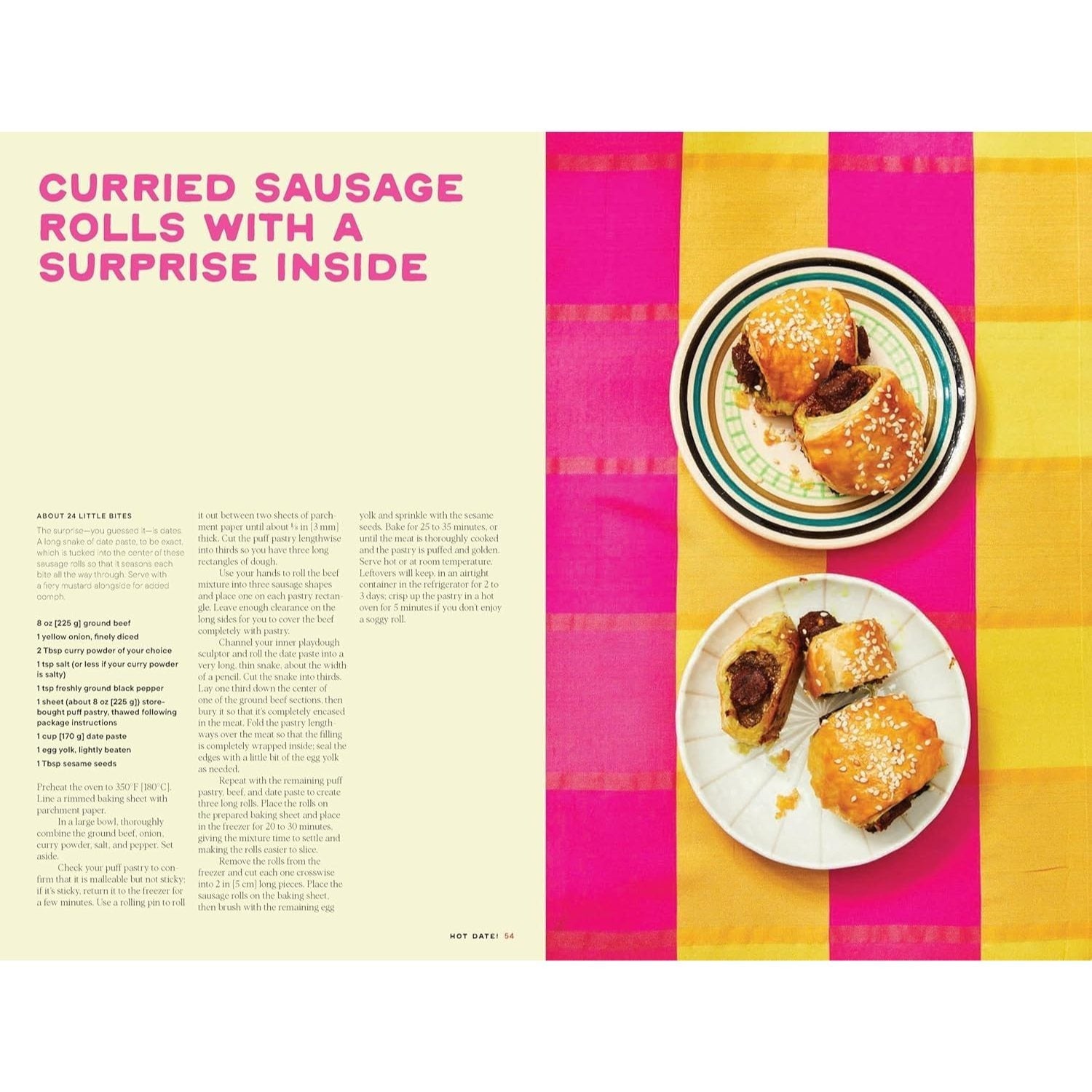 Hot Date!: Sweet & Savory Recipes Celebrating the Date, from Party Food to Everyday Feasts