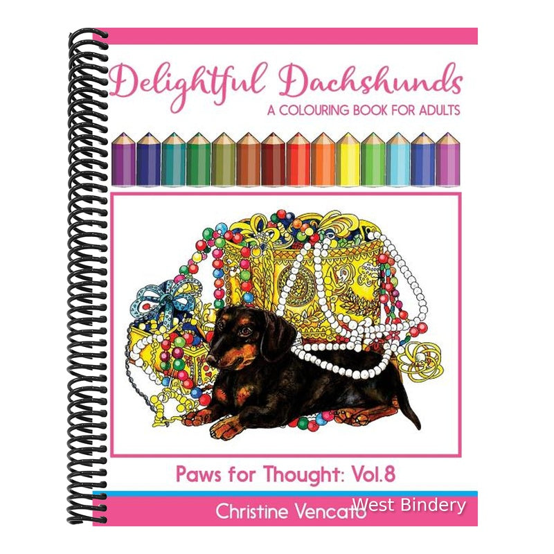 Delightful Dachshunds: A Weiner Dog Colouring Book for Adults