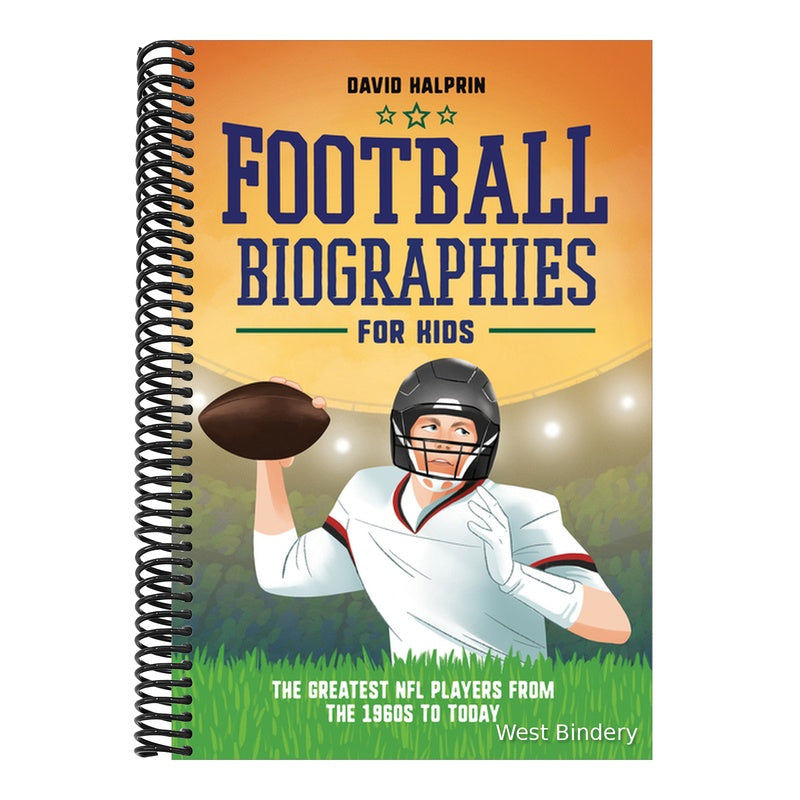 Football Biographies for Kids: The Greatest NFL Players from the 1960s to Today