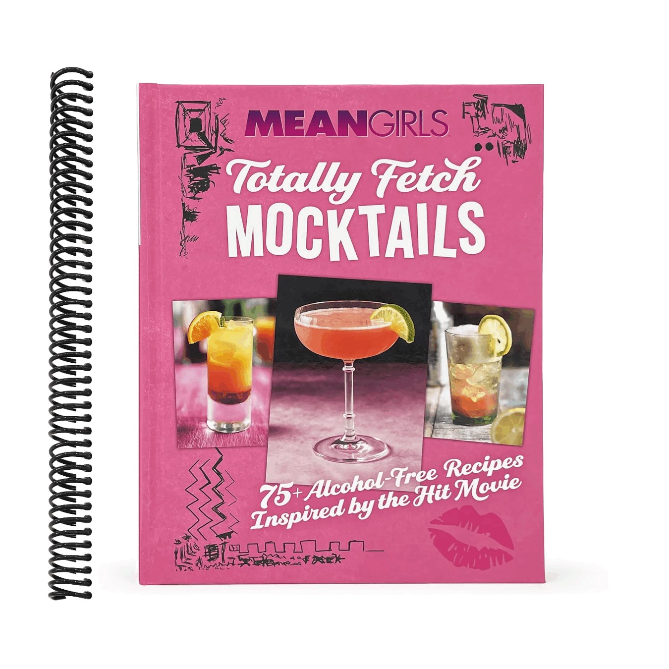 Mean Girls Totally Fetch Mocktails: 75+ Alcohol-Free Recipes Inspired by the Hit Movie