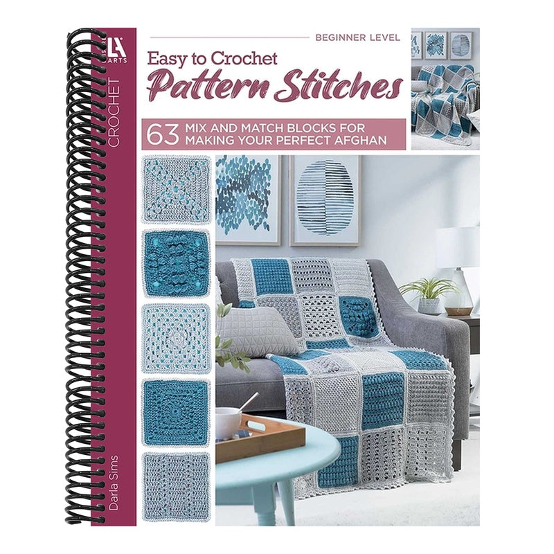 Easy to Crochet Pattern Stitches: 63 Mix and Match Blocks for Making Your Perfect Afghan (Spiral Bound)