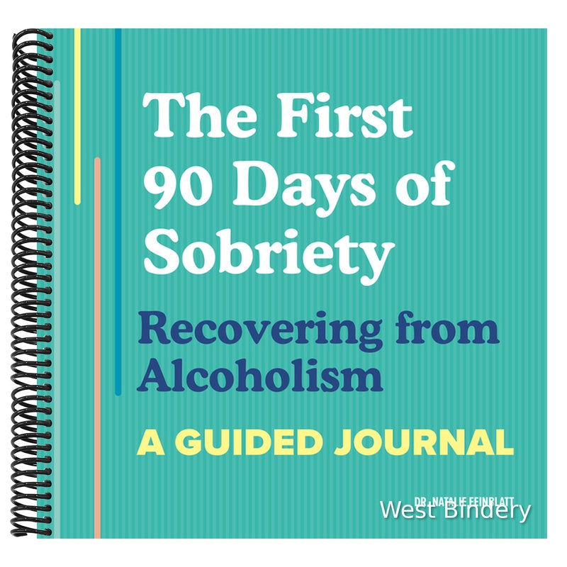 The First 90 Days of Sobriety: Recovering from Alcoholism: A Guided Journal