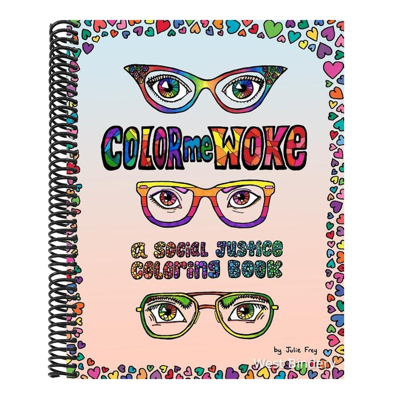 Color Me Woke: A Social Justice Coloring Book