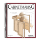 Illustrated Cabinetmaking: How to Design and Construct Furniture That Works (American Woodworker) (Spiral Bound)