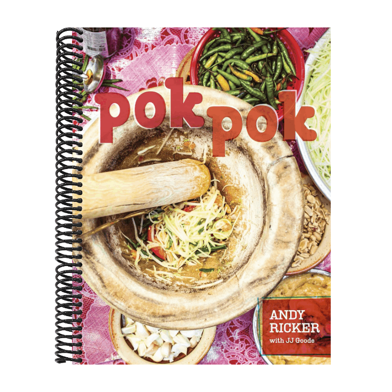 Pok Pok: Food and Stories from the Streets, Homes, and Roadside Restaurants of Thailand [A Cookbook] (Spiral Bound)