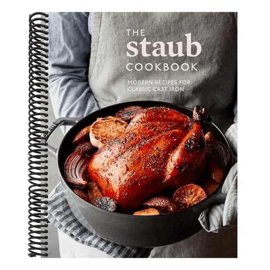 The Staub Cookbook: Modern Recipes for Classic Cast Iron (Spiral Bound)