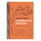 Constructive Anatomy: With Almost 500 Illustrations (Revised) (Dover Anatomy for Artists) (Spiral Bound)