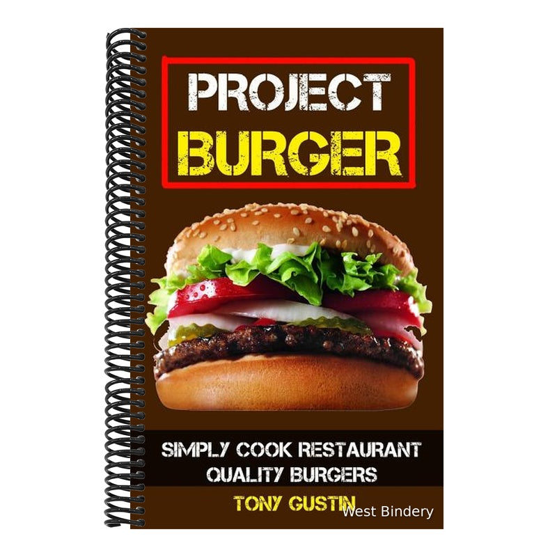 Project Burger: Simply Cook Restaurant Quality Burgers
