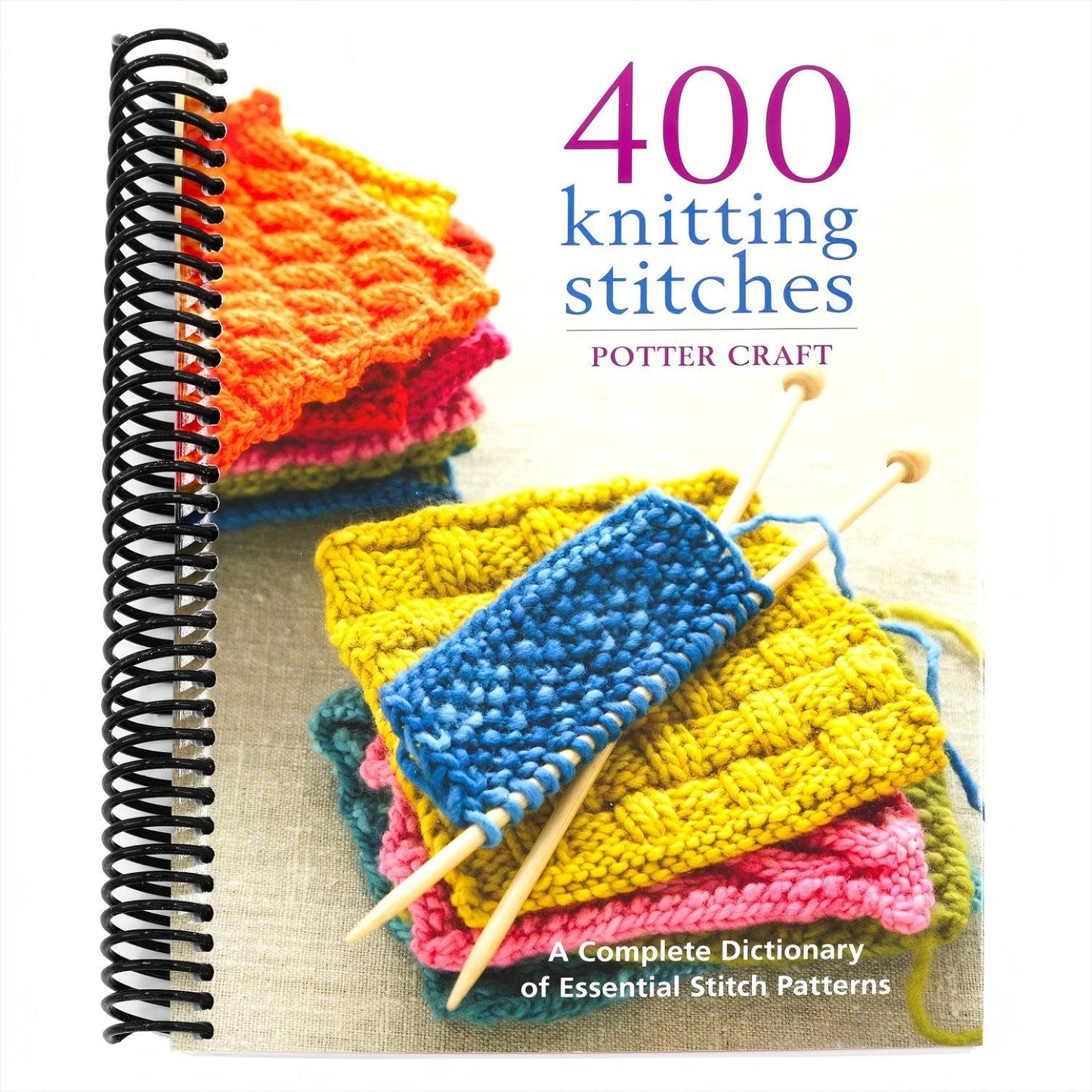 400 Knitting Stitches: A Complete Dictionary of Essential Stitch Patterns (Spiral Bound)