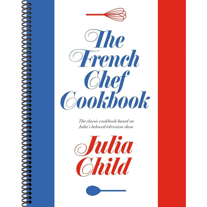 The French Chef Cookbook (Spiral Bound)