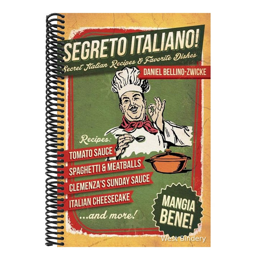 Segreto Italiano: Secret Italian Recipes & Favorite Dishes