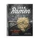 Ivan Ramen: Love, Obsession, and Recipes from Tokyo's Most Unlikely Noodle Joint