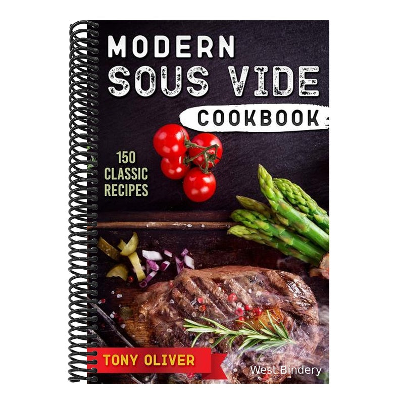 Modern Sous Vide Cookbook: 150 Classic Recipes (Plus Cocktails)