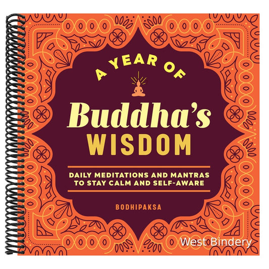 A Year of Buddha's Wisdom: Daily Meditations and Mantras to Stay Calm and Self-Aware