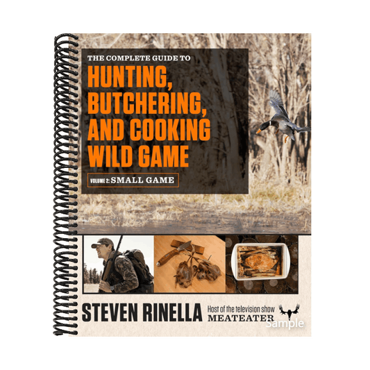 The Complete Guide to Hunting, Butchering, and Cooking Wild Game, Volume 2: Small Game and Fowl (Spiral Bound)