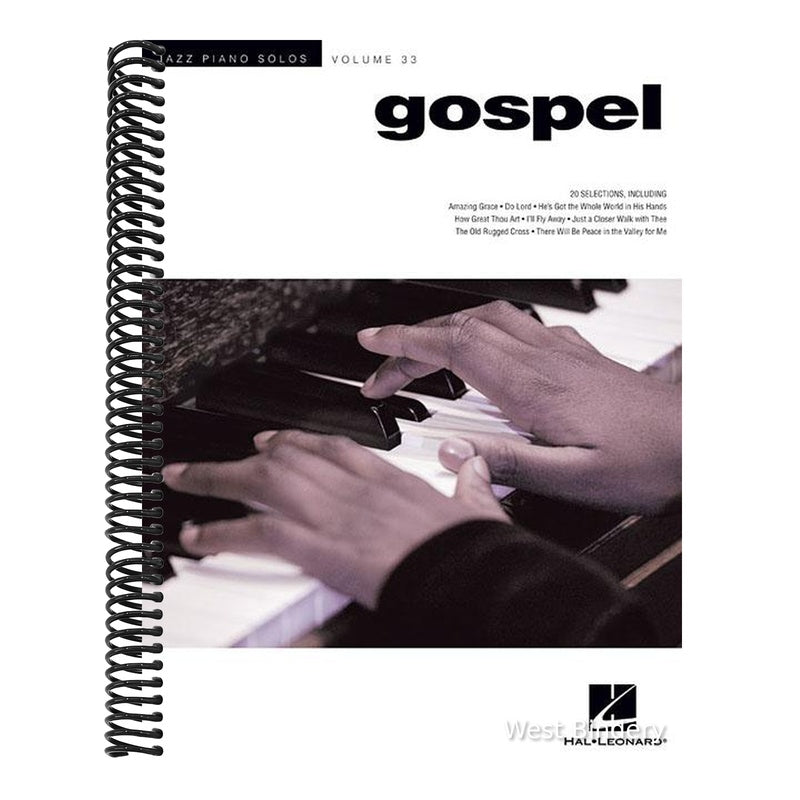 Gospel Jazz Piano Solos Volume 33 20 Classic Gospel Songs Arranged for Solo Piano Includes Amazing Grace, I'll Fly Away, How Great Thou Art, the Old R