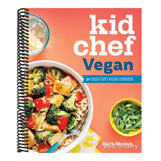 Kid Chef Vegan: The Foodie Kid's Vegan Cookbook