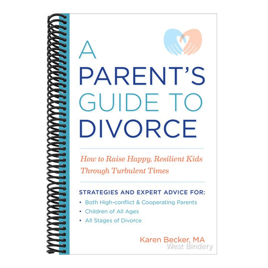 A Parent's Guide to Divorce: How to Raise Happy, Resilient Kids Through Turbulent Times