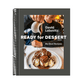 Ready for Dessert, Revised: My Best Recipes [A Baking Book] (Revised)