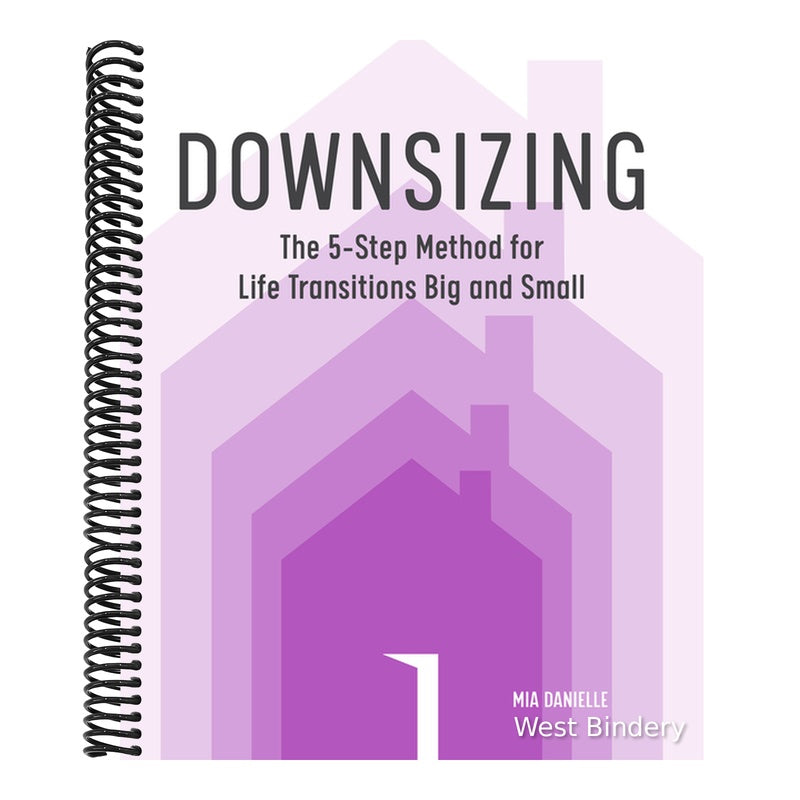 Downsizing: The 5-Step Method for Life Transitions Big and Small
