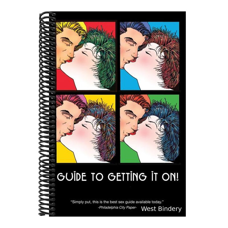 Guide to Getting It On!: Includes Dating, Kissing, Love, Sex, Romance, Marriage, Oral Sex, Fellatio, Cunnilingus, Intercourse, Orgasms, Masturbation,