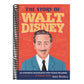 The Story of Walt Disney: An Inspiring Biography for Young Readers