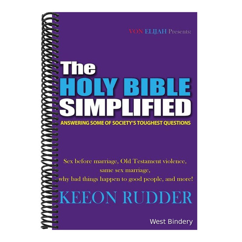 The Holy Bible Simplified: Answering Some of Society's Toughest Questions