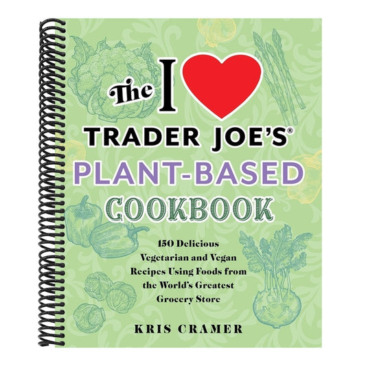 The I Love Trader Joe's Vegetarian Cookbook: 150 Delicious and Healthy Recipes Using Foods from the World's Greatest Grocery Store