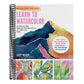 Learn to Watercolor: 20 Step-By-Step Beginner-Friendly Lessons on Watercolor Paper - Includes Watercolor Pad with Sketches - No Drawing Required! (Watercolor This Book) (Spiral Bound)