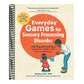 Everyday Games for Sensory Processing Disorder: 100 Playful Activities to Empower Children with Sensory Differences