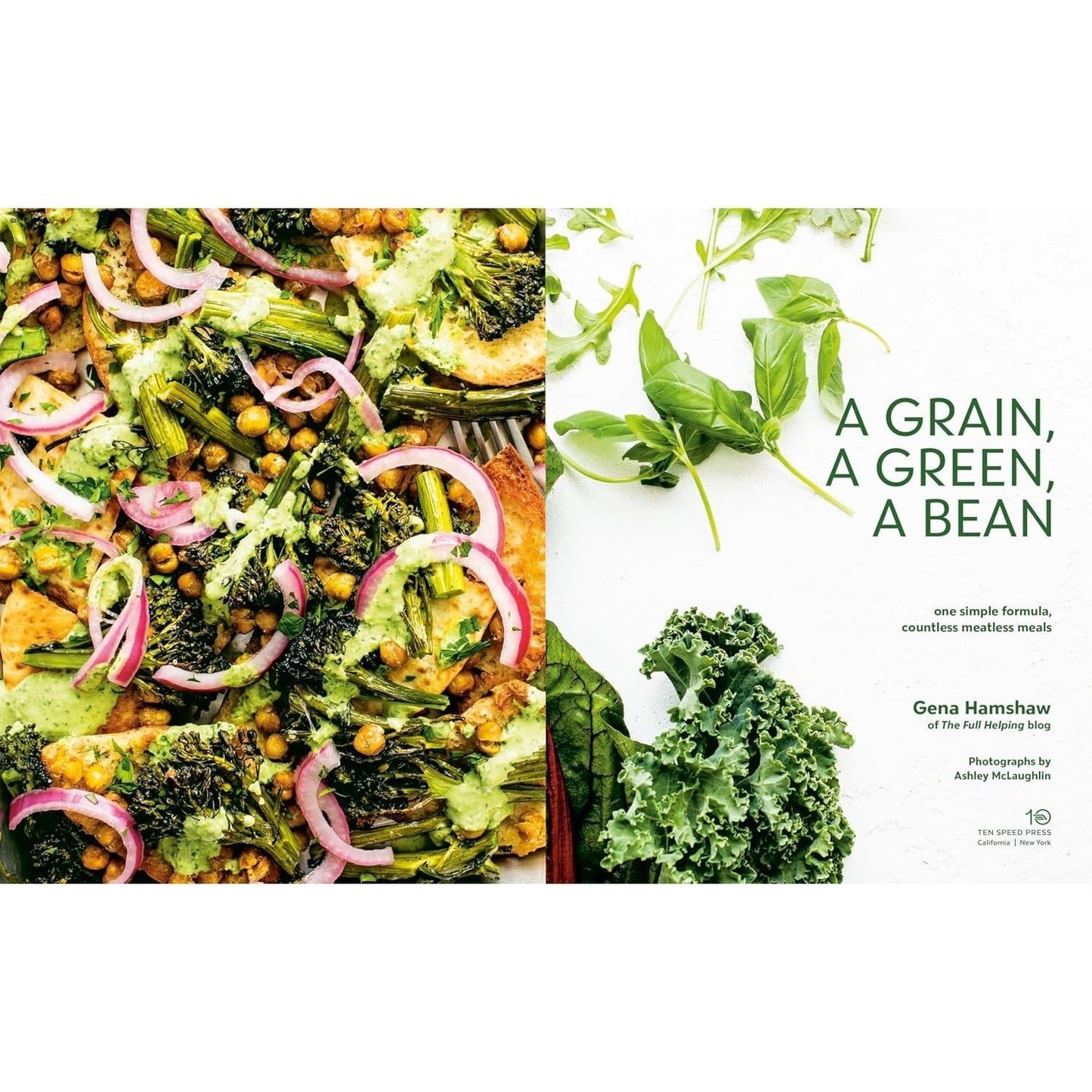 A Grain, a Green, a Bean: One Simple Formula, Countless Meatless Meals [A Plant-Based Cookbook] (Spiral Bound)