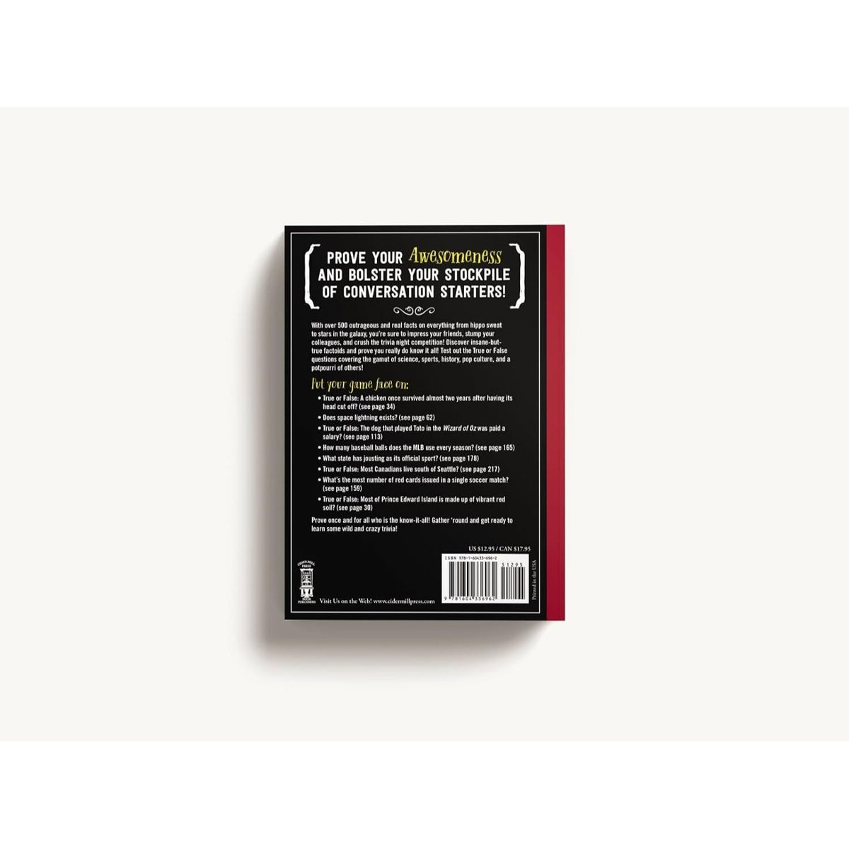 True Facts That Sound Like Bull$#*t: 500 Insane-But-True Facts That Will Shock and Impress Your Friends 1 (Mind-Blowing True Facts #1) (Spiral Bound)