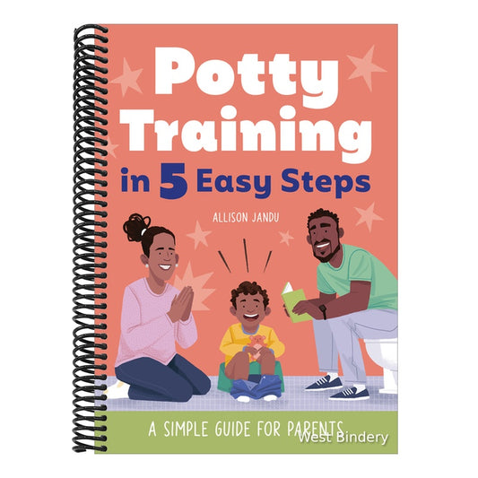 Potty Training in 5 Easy Steps: A Simple Guide for Parents