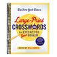 The New York Times Large-Print Crosswords to Exercise Your Brain: 120 Large-Print Easy to Hard Puzzles from the Pages of the New York Times