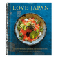 Love Japan: Recipes from Our Japanese American Kitchen [A Cookbook]