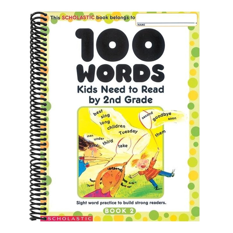100 Words Kids Need to Read by 2nd Grade (Spiral Bound)