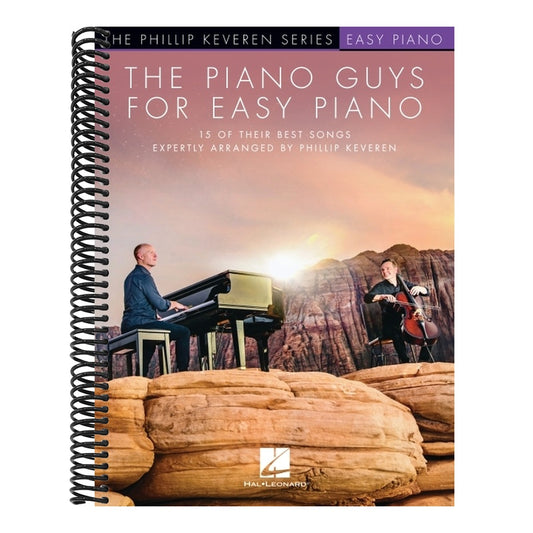 The Piano Guys for Easy Piano - 15 of Their Best Songs Expertly Arranged by Phillip Keveren