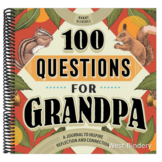 100 Questions for Grandpa: A Journal to Inspire Reflection and Connection