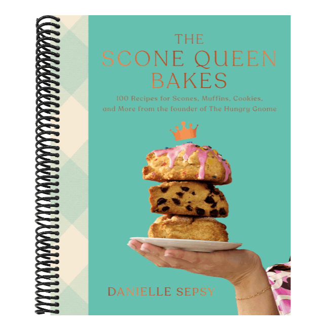 The Scone Queen Bakes: 100 Recipes for Scones, Muffins, Cookies, and Cakes from the Founder of the Hungry Gnome: A Cookbook
