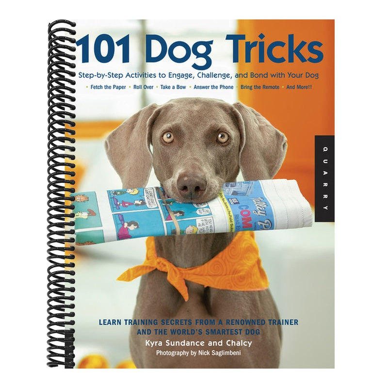 101 Dog Tricks: Step by Step Activities to Engage, Challenge, and Bond with Your Dog (Dog Tricks and Training #1) (Spiral Bound)