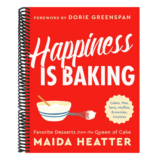 Happiness Is Baking: Cakes, Pies, Tarts, Muffins, Brownies, Cookies: Favorite Desserts from the Queen of Cake