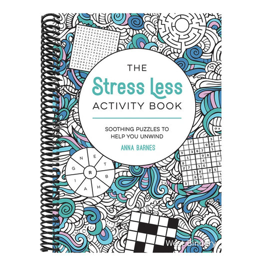 The Stress Less Activity Book: Soothing Puzzles to Help You Unwind