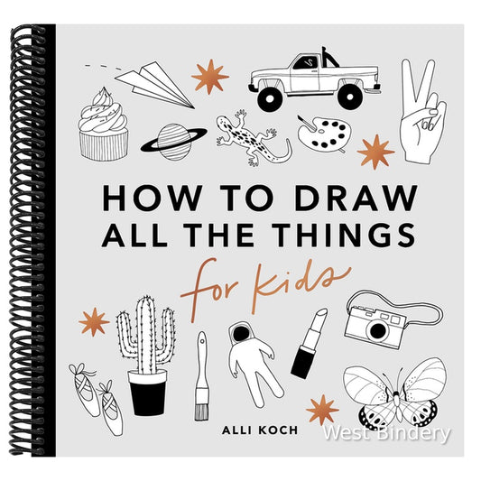 All the Things: How to Draw Books for Kids with Cars, Unicorns, Dragons, Cupcakes, and More