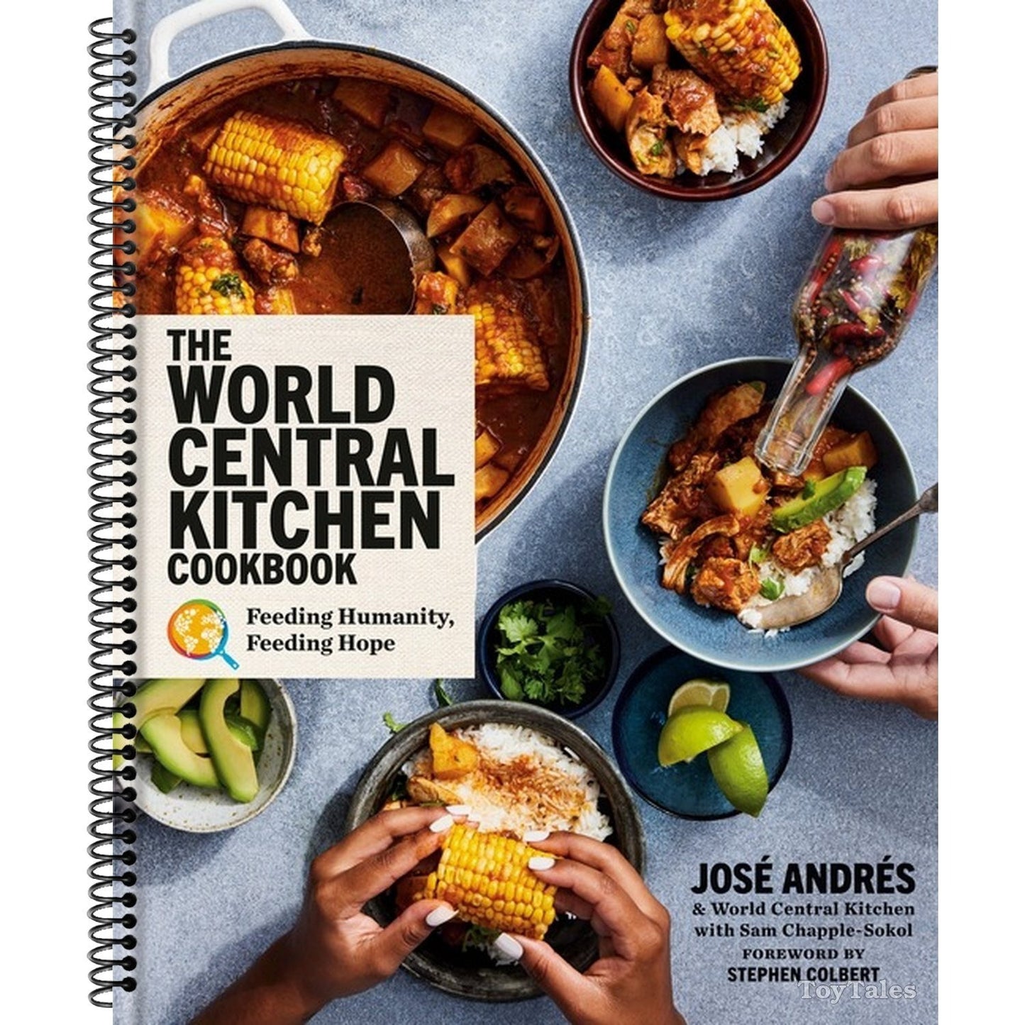 The World Central Kitchen Cookbook: Feeding Humanity, Feeding Hope