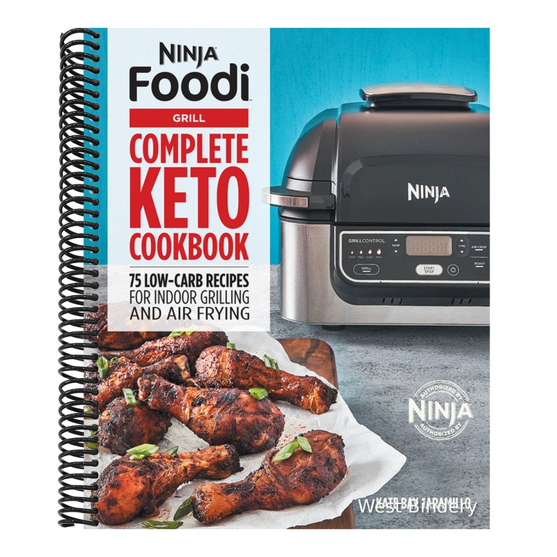 Ninja Foodi Grill Complete Keto Cookbook: 75 Low-Carb Recipes for Indoor Grilling and Air Frying