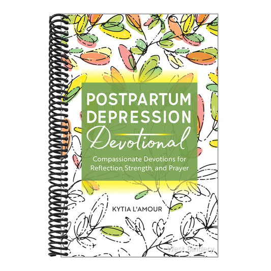 Postpartum Depression Devotional: Compassionate Devotions for Reflection, Strength, and Prayer