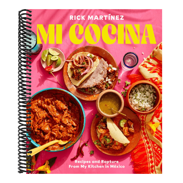 Mi Cocina: Recipes and Rapture from My Kitchen in Mexico: A Cookbook