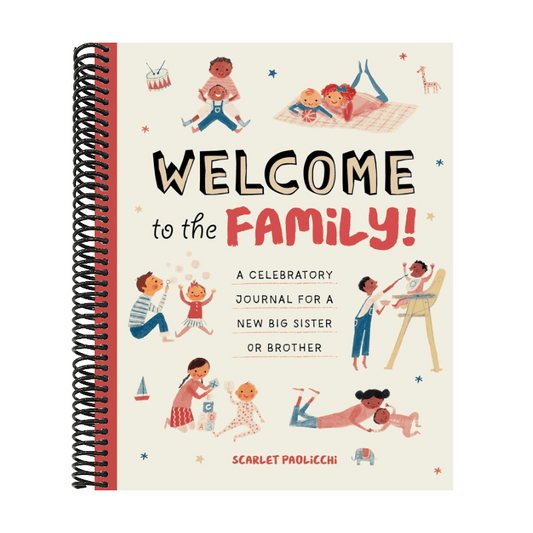 Welcome to the Family!: A Celebratory Journal for a New Big Sister or Brother
