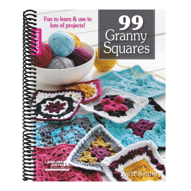 99 Granny Squares: Fun to Learn & Use in Lots of Projects!