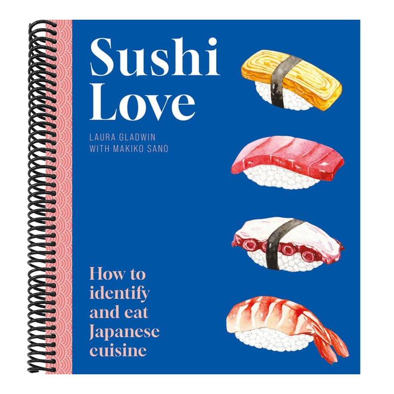 Sushi Love: How to Identify and Eat Japanese Cuisine